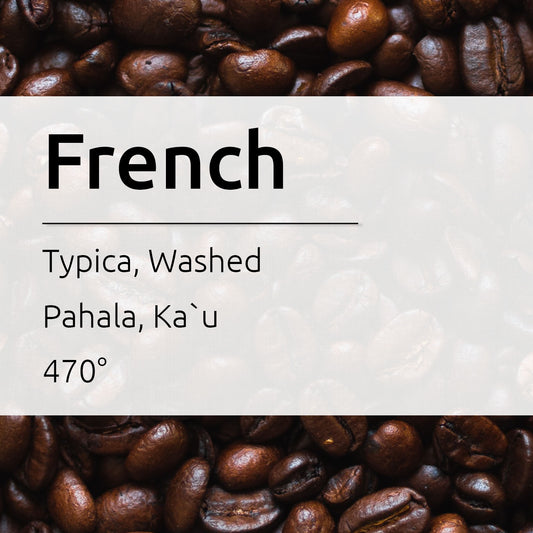 French Roast, Typica, Semi-Washed, Roasted Beans, Pahala, Ka`u