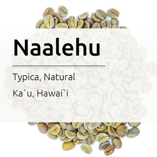 Naalehu select, Arabica Typica, Green beans, Naalehu, Ka`u