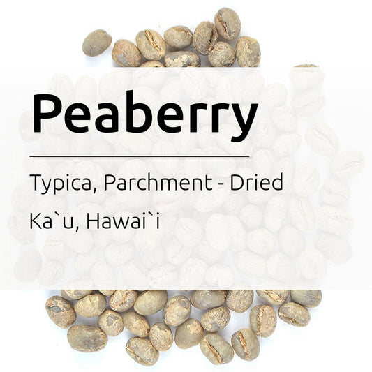 Arabica, Peaberry, Typica, Green Beans, Pahala, Ka`u